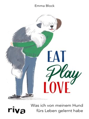 cover image of Eat. Play. Love.